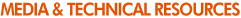 Media & Technical Resources
